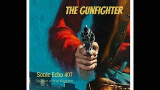 Sonic Echo 407 Western Adventures The Gunfighter [upl. by Lantha]