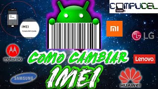 COMO CAMBIAR IMEI ANDROID TODOS LOS MODELOS  CAMBIAR IMEI ANDROID  REPARAR IMEI ANDROID ✅ [upl. by Ronnica3]