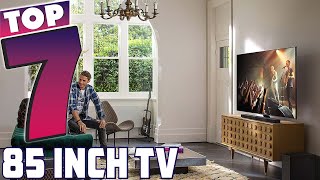 Best 85 Inch TVs of 2024  Top 7 Picks [upl. by Kleiman409]