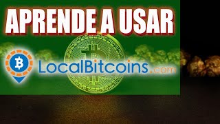 Tutorial completo LOCALBITCOINSTodo bien explicado✔✅ [upl. by Fennie826]