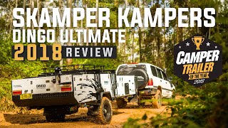 Skamper Kampers Dingo Ultimate  Camper Trailer of the Year 2018 [upl. by Dahraf]