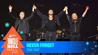 Take That  Never Forget Live at Capitals Jingle Bell Ball 2023  Capital [upl. by Ness]