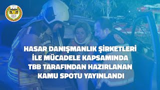 Hasar Danışmanlık Şirketleri ile mücadele kapsamında TBB tarafından hazırlanan kamu spotu yayınlandı [upl. by Rozek]