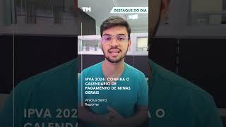 IPVA 2024 confira o calendário de pagamento de Minas Gerais [upl. by Yr]