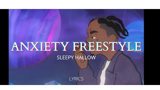 Sleepy Hallow  Anxiety Freestyle lyrics [upl. by Caren370]