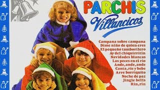 Parchis  Villancicos Sus Mejores Villancicos Navideños [upl. by Berri669]