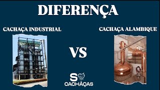 Diferença entre Cachaça de Alambique e Cachaça Industrial [upl. by Dwain222]