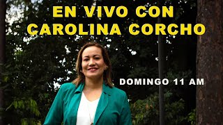 EN VIVO CON CAROLINA CORCHO [upl. by Nehpets]