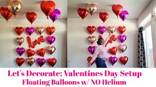 Lets Decorate Valentines setup How to make balloons float without Helium [upl. by Vasti]