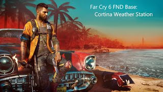 Far Cry 6 FND Base Cortina Weather Station [upl. by Bank]