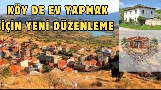 KÖYDE EV YAPMANIN YENİ ŞARTLARI YAYINLANDI  YÖNETMELİK DEĞİŞTİ [upl. by Nnaeiluj805]