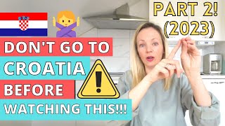 PART 2  even MORE travel advice for CROATIA [upl. by Enak]