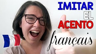 5 SECRETOS para IMITAR el ACENTO FRANCÉS 🇫🇷 [upl. by Anned]