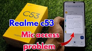 realme c53 mic access problem realme c53 get the most out of your phone app [upl. by Nekial936]