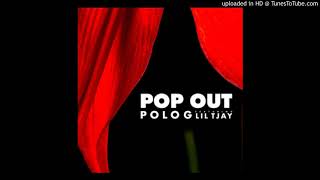 Polo G Ft Lil Tjay  Pop Out NOW 72 Clean Version [upl. by Irami]