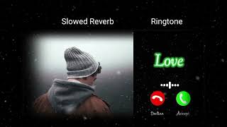 Slowed Reverb Ringtone 🥺 🥀  New 2024 [upl. by Dorri]