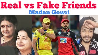 Real Friends vs Fake Friends  Tamil  Madan Gowri  MG [upl. by Leiuqese]