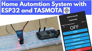 Home Automation Setup on ESP32 using TASMOTA  Control the ESP32 Pins via MQTT [upl. by Sadye]