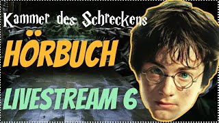 Harry Potter Hörbuch Kammer des Schreckens  Livestream 6 Kammer des Schreckens Hörspiel Kap 14 [upl. by Khalil]