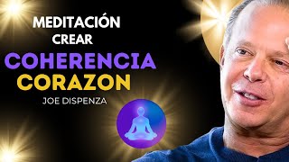 MEDITACIÓN COHERENCIA EN EL CORAZÓN ❤️ Inspirado en DR JOE DISPENZA [upl. by Allsun]