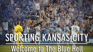 Sporting Kansas City  Welcome To The Blue Hell [upl. by Rehposirhc]