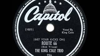 1946 HITS ARCHIVE Get Your Kicks On Route 66  Nat King Cole his original version [upl. by Leivad]