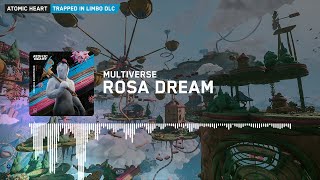 Atomic Heart Trapped in Limbo Multiverse  Rosa Dream Extended [upl. by Blum]