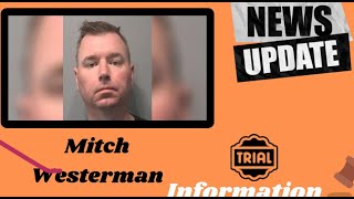 Mitch Westerman Update [upl. by Macnair]