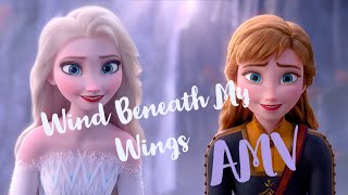 Wind Beneath My Wings Frozen AMV [upl. by Aiclid389]