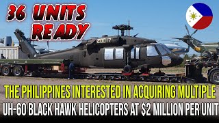 AN ADDITIONAL 36 UH60 BLACK HAWK HELICOPTERS FROM UNITED STATES FOR THE PHILIPPINES AT LOW PRICES [upl. by Noitsuj301]