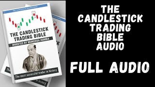 Forex Audiobook The Candlestick Trading Bible by Munehisa Homma Full Audio  Forex Education [upl. by Aire]