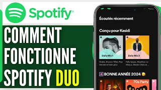 Spotify Duo Comment Ça Marche 2024 [upl. by Fernando206]