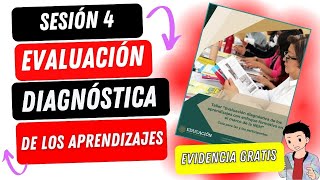 SESIÓN 4 EVALUACIÓN DIAGNÓSTICA DE LOS APRENDIZAJES CON ENFOQUE FORMATIVO EN EL MARCO DE LA NEM [upl. by Collimore128]