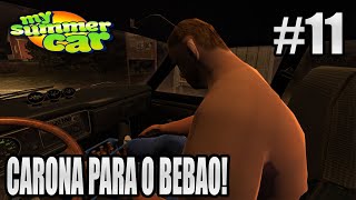 My Summer Car  DEI CARONA PARA O BEBAO 11 [upl. by Donahue]