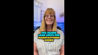 FHA Increases Loan Limits for Manufactured Homes  Melissa Kerick [upl. by Ardnuyek205]