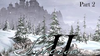 Syberia 2 Walkthrough  Finding the Monastery Part 2 [upl. by Sadoff]