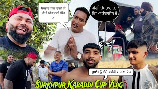 ਮਾੜੀ ਗੱਲ ਆ ਪਿੰਡ ਵਾਲਿਆ ਦੀ quotਉਸਤਾਦ ਗੁੱਸੇ ਹੋ ਗਿਆ” Surkhpur Kabaddi Cup  Vlog  Gaggi Khiranwali [upl. by Vlada172]