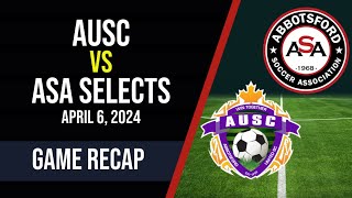 AUSC  ASA SELECTS GAME RECAP April 6 2024 [upl. by Eseela423]