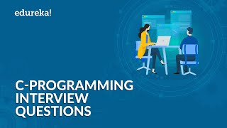 C Programming Interview Questions and Answers  C Interview Preparation  C Tutorial  Edureka [upl. by Gariepy]