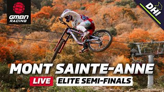 Mont SainteAnne Elite Downhill SemiFinals  LIVE DHI Racing [upl. by Nagoh]