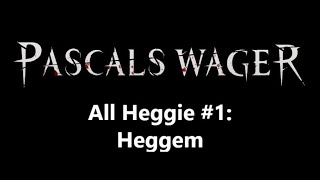 Pascals Wager  All Heggie locations  Chapter 1 Heggem [upl. by Joses]