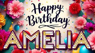 Amelia  Happy Birthday to you  Amelias Birthday Song [upl. by Gittel]