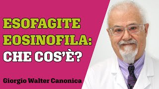 Cosa bisogna sapere sullesofagite eosinofila [upl. by Lundberg]