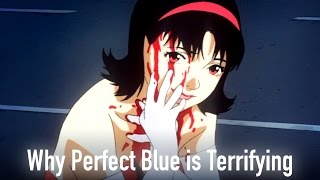 Why Perfect Blue is Terrifying [upl. by Kinch292]