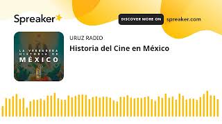 Historia del Cine en México [upl. by Merriman]