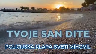 Policijska klapa Sveti Mihovil  Tvoje san dite Official lyric video [upl. by Hansen]