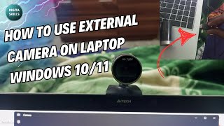 How to Use External Camera on Laptop Windows 1011  Web Camera PC Setup Secret Settings Revealed [upl. by Libby]