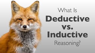 What Is Deductive vs Inductive Reasoning  Deductive vs Inductive Arguments [upl. by Annaeiluj]