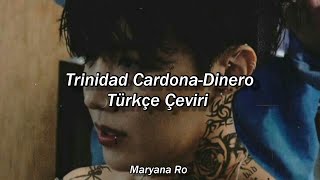 Trinidad CardonaDinero Türkçe Çeviri [upl. by Shiff283]