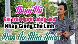 Khán Giả Yêu Cầu Em Trai Người Đồng Bào Hát Giọng CHẾ LINH I Đan Áo Mùa Xuân l THOẠI VŨ Thợ Hồ [upl. by Lebama573]